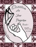 Classics at Your Fingertips: Book 1 1514824124 Book Cover