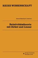 Relativitatstheorie Mit Zirkel Und Lineal 3528068248 Book Cover