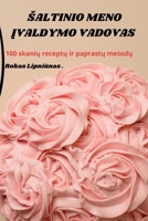 Saltinio Meno Ivaldymo Vadovas (Lithuanian Edition) 1835783899 Book Cover
