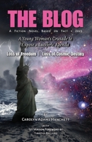 The Blog: A Young Woman's Crusade to Expose a Luciferic Agenda 108793236X Book Cover
