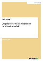 Jüngere ökonomische Analysen zur Arbeitszufriedenheit 3640411358 Book Cover