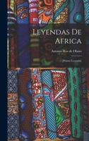 Leyendas de Africa: [primer leyenda] 1017015317 Book Cover