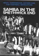 Samba in the Smethwick End: Regis, Cunningham, Batson and the Football Revolution 1840181885 Book Cover