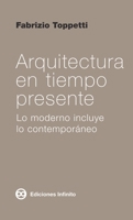 Arquitectura en tiempo presente (Spanish Edition) 9873970169 Book Cover