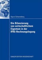 Die Bilanzierung Von Wirtschaftlichem Eigentum in Der Ifrs-Rechnungslegung: Eine Vergleichende Analyse Von Abbildungsregeln Fur Ausgewahlte Rechtsinstitute 3834914487 Book Cover