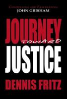 Journey Toward Justice 1931643954 Book Cover