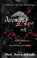Avenging Love (The Deathly Love Series) 9334150912 Book Cover
