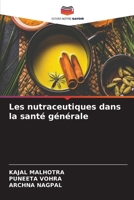 Les nutraceutiques dans la santé générale 6207338243 Book Cover