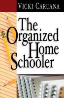 The Organized Homeschooler 0739423398 Book Cover