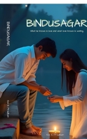 Bindusagar: What he knows is love and what love knows is waiting. B0GCCP6SNL Book Cover