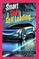 " Autonomous Vehicles : Future of Transportation " B0DVGX9ZN3 Book Cover