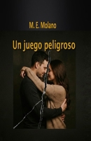 Un juego peligroso (Spanish Edition) B0GBV1DJMH Book Cover