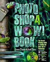 The Photoshop 4 Wow! Book: Tips, Tricks, & Techniques for Adobe Photoshop 4 : Macintosh Edition (Wow Books) 0201688565 Book Cover