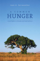 A Common Hunger: Land Rights in Canada and South Africa B00A3WN9US Book Cover