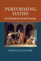 Performing Oaths in Classical Greek Drama 1107525837 Book Cover