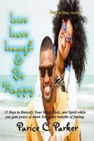 Live Love Laugh & Be Happy 1726326381 Book Cover