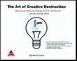 The Art of Creative Destruction 8184048823 Book Cover