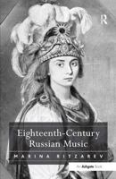 Eighteenth-Century Russian Music 1138249467 Book Cover