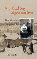 Nar Gud Tog Vagen Om Byn (Swedish Edition) 9176997774 Book Cover