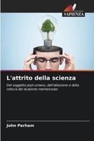 L'attrito della scienza (Italian Edition) 6208530830 Book Cover