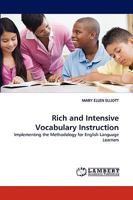 Rich and Intensive Vocabulary Instruction: Implementing the Methodology for English Language Learners 3838356918 Book Cover