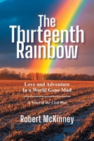The Thirteenth Rainbow B0GWGWCTNT Book Cover
