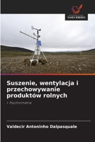 Suszenie, wentylacja i przechowywanie produktów rolnych (Polish Edition) 6209449204 Book Cover