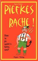 Piefkes Rache: Das ist ja wohl'n Witz wa? 3831133085 Book Cover
