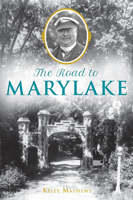 The Road to Marylake 1467138878 Book Cover