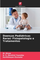 Doenças Pediátricas Raras: Fisiopatologia e Tratamentos 6205906481 Book Cover