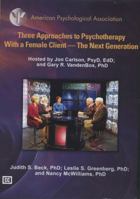 Three Approaches to Psychotherapy with a Female Client 1433810298 Book Cover