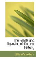 The Annals and Magazine of Natural History 101029797X Book Cover