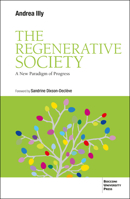The Regenerative Society: A New Paradigm of Progress B0GJJJNBFL Book Cover