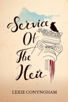 Service of the Heir 095743121X Book Cover