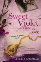 Sweet Violet and a Time for Love: Book Four of the Sienna St. James 1601626924 Book Cover