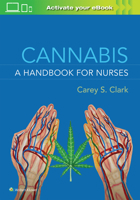 Cannabis: A Handbook for Nurses 1975172787 Book Cover