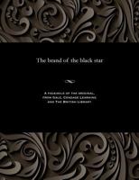 The Brand of the Black Star 1535812109 Book Cover