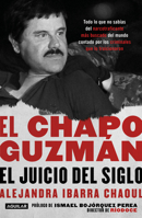 El Chapo Guzmán: El juicio del siglo 1644730790 Book Cover