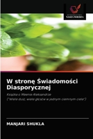 W stronę Świadomości Diasporycznej: Książka o Meenie Aleksandrze("Wiele dusz, wiele głosów w jednym ciemnym ciele") 6200870322 Book Cover