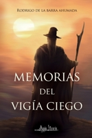 Memorias del vigía ciego 9564090288 Book Cover