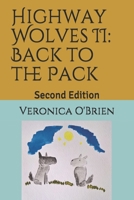 Highway Wolves II: Back to the Pack: Second Edition 1658694996 Book Cover