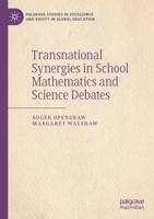 Transnational Synergies in School Mathematics and Science Debates 3030282716 Book Cover