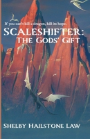 Scaleshifter: The Gods' Gift B09JF3W1ZC Book Cover