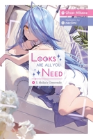 Looks Are All You Need, Vol. 1 1975371259 Book Cover