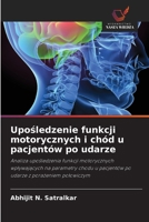 Uposledzenie funkcji motorycznych i chód u pacjentów po udarze (Polish Edition) 6208493943 Book Cover