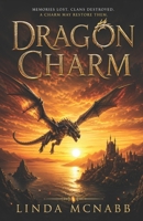 Dragon Charm B0B287LRSK Book Cover