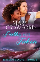 Paths Not Taken 1945637471 Book Cover