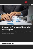 Finance for Non-Financial Managers: Reading and understanding your company's financial situation to add value B0CJXCNWCP Book Cover