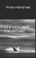 Shinobu and the Whale 1499703333 Book Cover