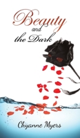 Beauty and the Dark 1645362396 Book Cover
